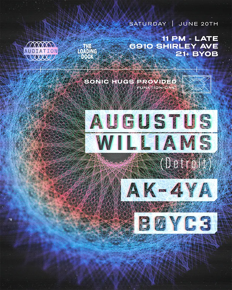 Audiation welcomes Augustus Williams flyer — The Loading Dock, Austin, June 20 2026